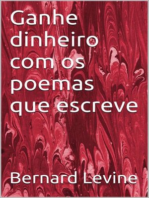 cover image of Ganhe dinheiro com os poemas que escreve